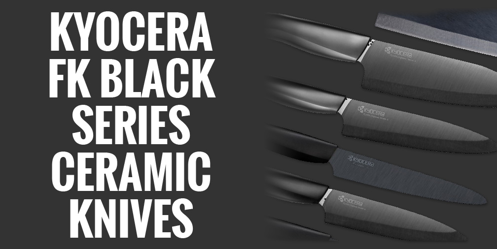 Kyocera FK Black Series Ceramic Knives
