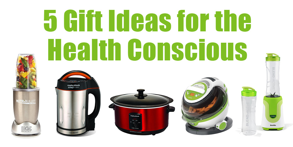 5 Gift Ideas for the Health Conscious