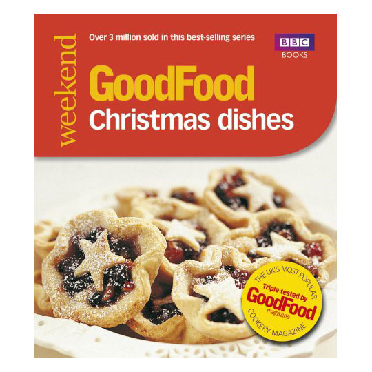 Good Food: 101 Christmas Dishes