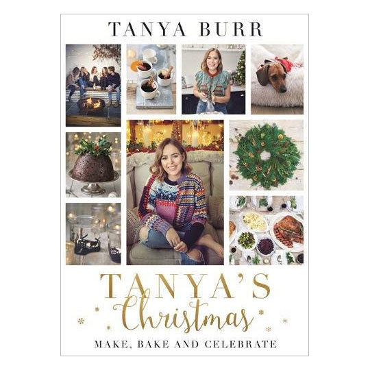 Tanya's Christmas: Make, Bake and Celebrate