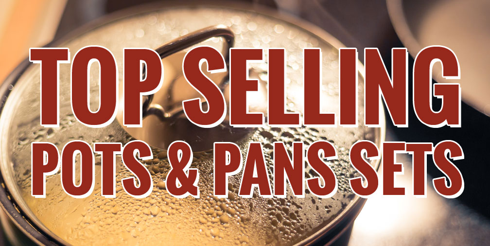 Top Selling Pots & Pans Sets