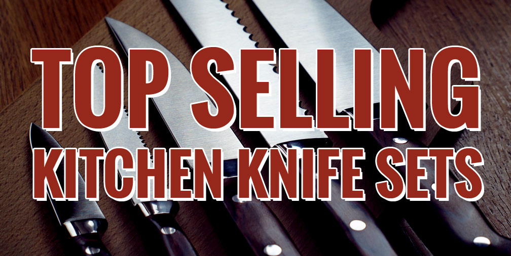 Top Selling Kitchen Knife Sets