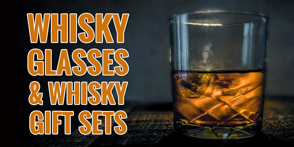 Whisky Glasses and Whisky Gift Sets