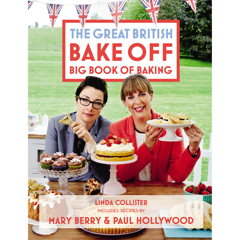 The Great British Bake Off: Big Book of Baking